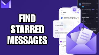 How To Find Starred Messages On Proton Mail App | Step By Step