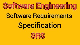 Lec-10 Software Requirements Specification ( SRS ) Explained in Hindi