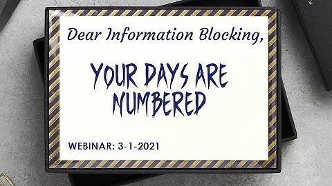 WEBINAR: Impact of Information Blocking Rules on Health Information Exchanges
