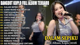 DALAM SEPIKU - GADIS MANIS KALIMANTAN - SHINTA ARSHINTA FULL ALBUM VIRAL TERBARU 2026