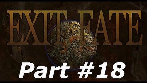 Exit Fate - Part #18 - Col & Joe