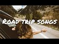 Road trip songs  acoustic indie folk songs ft epidemic sound  traveling songs  positive songs