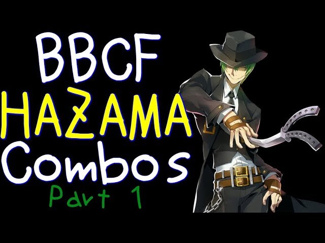 cf Hazama Combos Part1 ハザマ コンボ集 Part1 Youtube