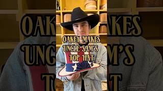 Uncle Sam’s Top Hat! 🇺🇸 #cowboyhat #hatmaker #customhat