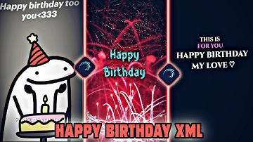 Happy Birthday 🎉 New Xml file | Birthday wish video editing Xml 🥰 #alightmotion#xml@AriyanEdit