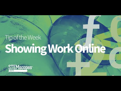 Showing Work Online | STEMscopes Math