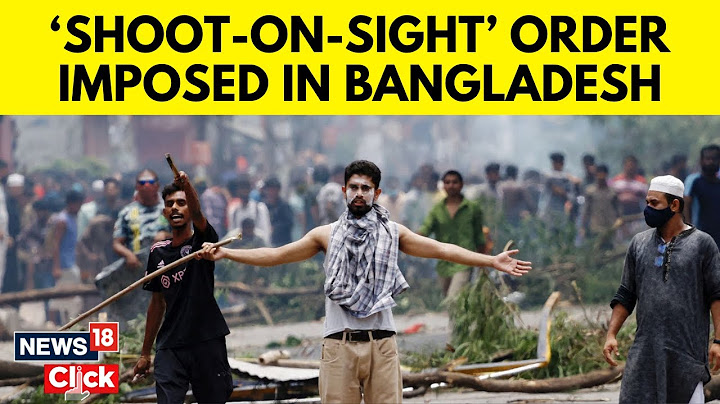 Bangladesh Unrest | Bangladesh Army Imposes 'Shoot-At-Sight' , Curfew After Deadly Protests | N18G