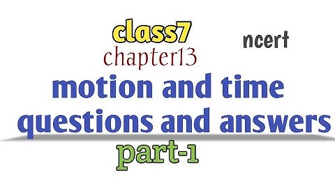 Motion and Time || question and answer || class7 || part-1 ||@easyscience7228