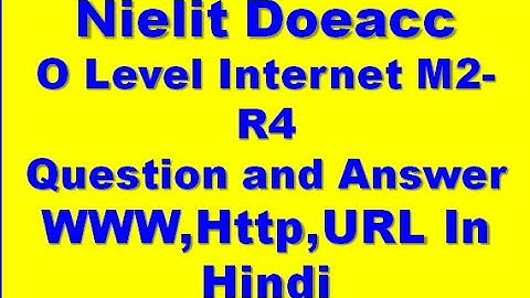 Nielit Doeacc O Level Internet and Web Design M2-R4 Question and Answer WWW,HTTP,URL In Hindi
