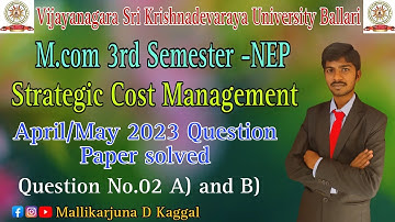 M.com 3rd Semester | Strategic Cost Management | 2023 Question Paper solved | VSK University Ballari