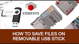 Codesys How to Write Data to Files and Save them on Removable USB Stick