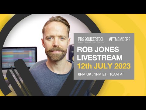 Rob Jones Member Livestream - Sub Bass Sound Design - Wednesday 12th July 2023 - 18.00 BST