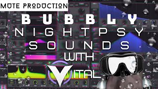[Vital tutorial] How to make Bubbly Nightpsy sounds