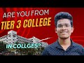 Are You tier 3 college? #programming #artificialintelligenceandmachinelearning #softwaredeveloper