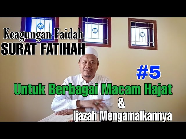 #5 Ijazah surat FATIHAH dan keterangan FAIDAHNYA. class=