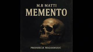 M.r Matti-Memento Prod.wagosmusic