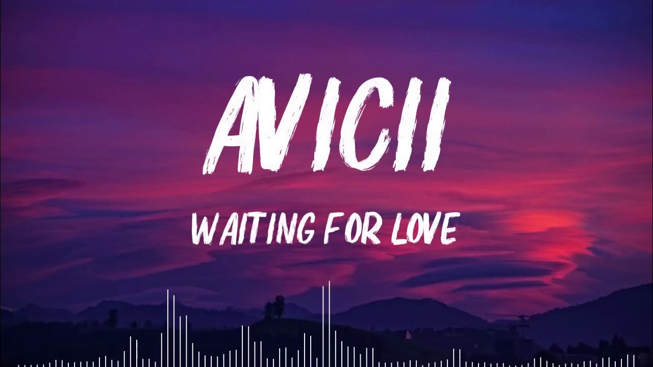 Avicii Waiting For Love Lyrics YouTube avicii-waiting-for-love-lyrics-youtube