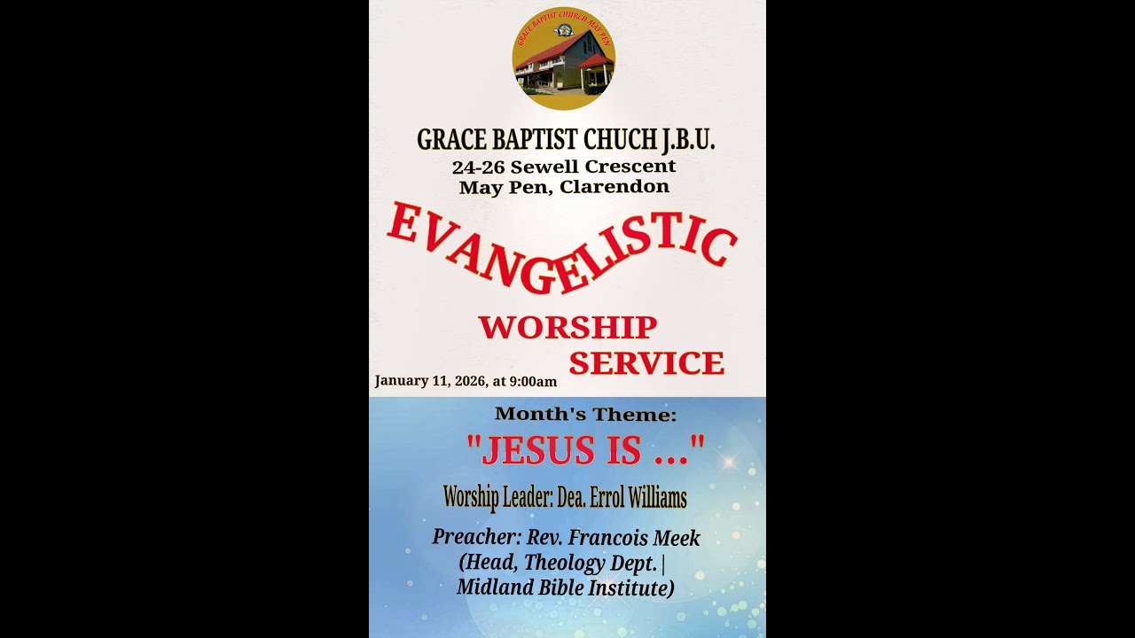 Corporate Evangelistic Worship Service / "JESUS IS"/January 11, 2026