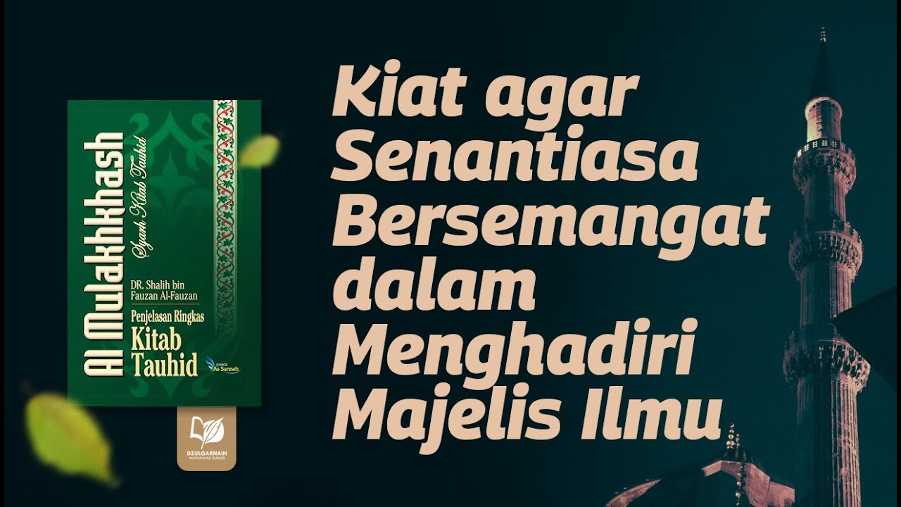 ⁣Kiat agar Senantiasa Bersemangat dalam Menghadiri Majelis Ilmu