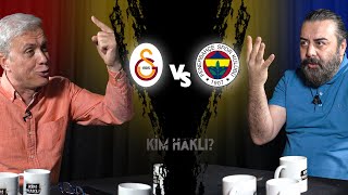 Kim Haklı | 6. Bölüm | Galatasaray - Fenerbahçe | Okan Ateş | Emre Bol - Kemal Özcanlı