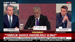 Canli Tff Başkanı Hacıosmanoğludan Bahis Açıklaması