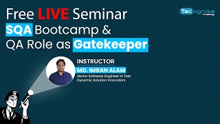 seminar on SQA | free live seminar | software quality assurance | tecognize training