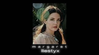 Margaret - Lana Del Rey (speed up)★