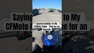 Saying Goodbye to My CFMoto Papio - Time for an Upgrade