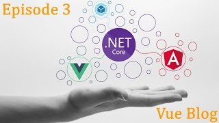 .Net Core x Vue x Angular - Blog Ep.3 - Vue Blog Profile