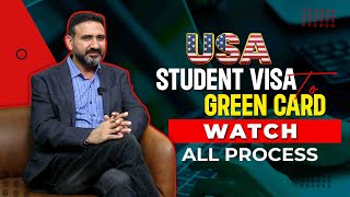 USA Student Visa to Green Card Process Explained! Watch Now!