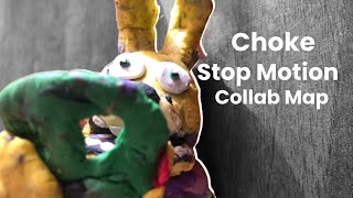 'CHOKE' FNAF STOP MOTION Clay COLLAB MAP (OPEN 1/10)