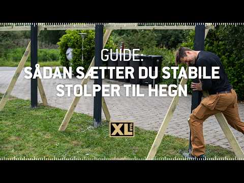 Sådan sætter du stolper til hegn: Få stolper, der står fast, lige og holder i mange år | XL-BYG
