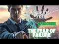 Conquering My Biggest Fear (FAILURE)