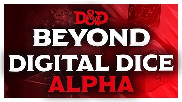 D&D Beyond Digital Dice - Alpha Out Now