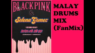 Blackpink & Selena Gomez - Ice Cream Malay Drums Remix