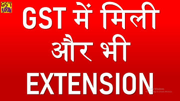 GST EXTENSION CONTINUES|GST ITC 04 DATE EXTENDED|GST NEW CIRCULAR ISSUED FOR EXTENDING DATES