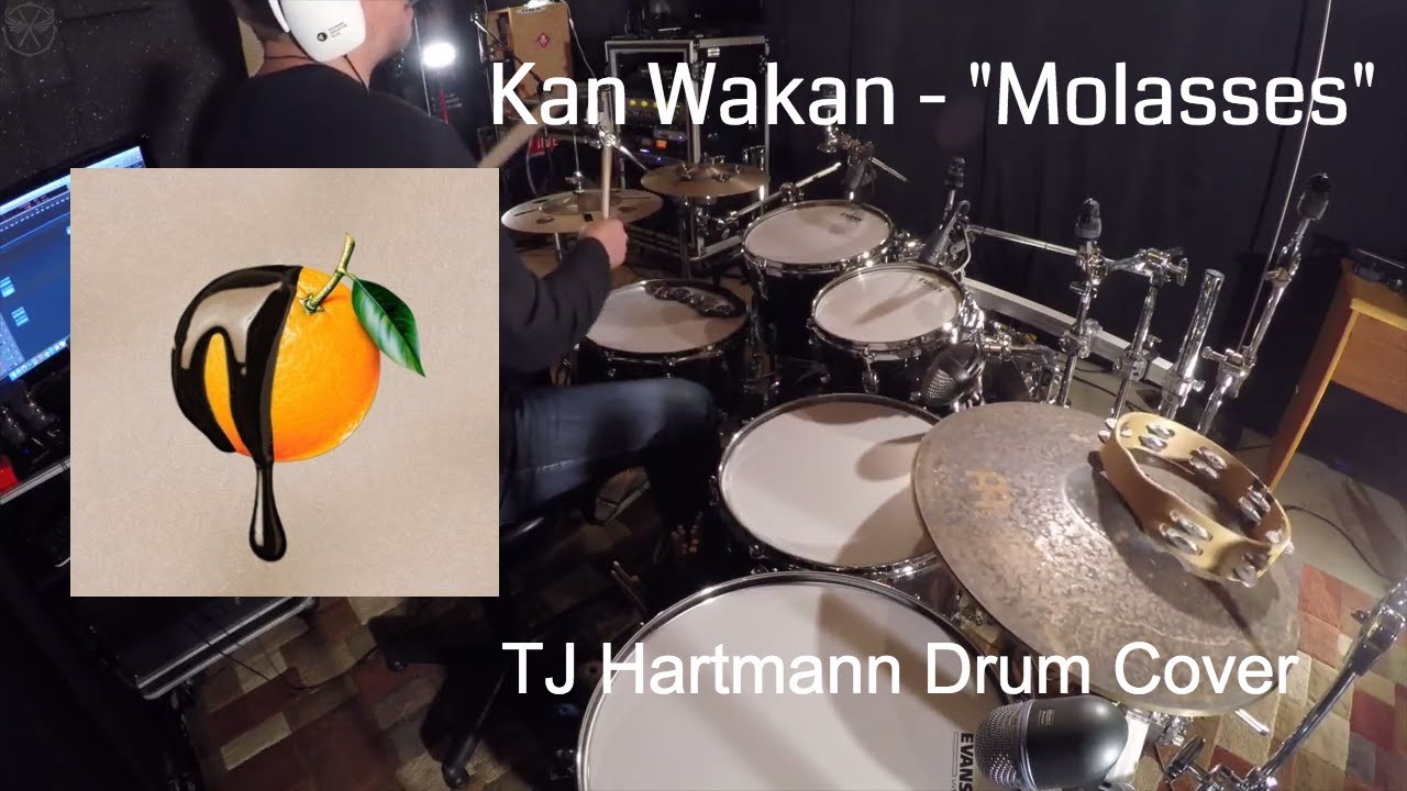 KAN WAKAN "MOLASSES" TJ Hartmann Drum Cover YouTube