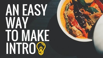 AN EASY WAY TO MAKE INTRO using android devices LEGEND January 2018