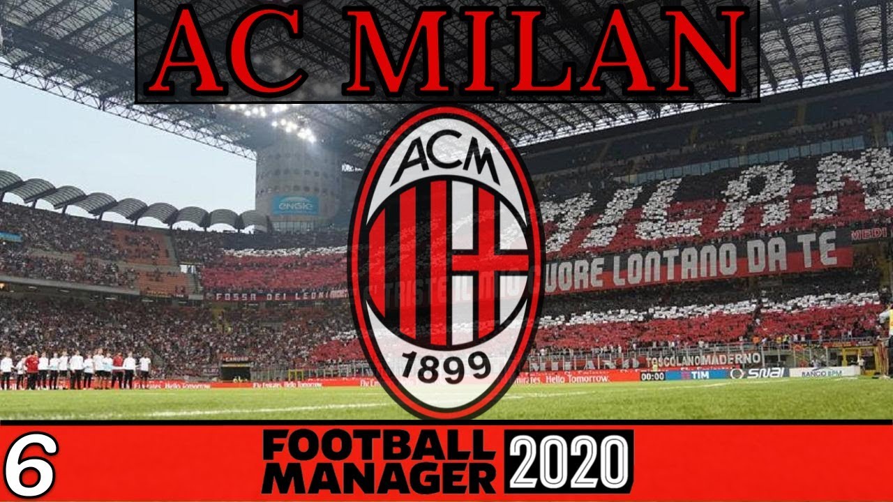 Football Manager 2020 | AC Milan | Episode 6 (DO OR DIE... CHAMPIONS
