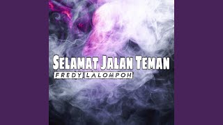 Selamat Jalan Teman