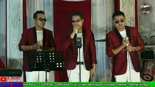 BORU BUHA BAJU - COVER By : GERHANA Trio