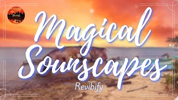 🎶 Magical Soundscapes: 65 Minutes of Tranquil Beauty with Revibify Yoga Album
