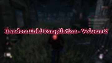 Random Enki Compilation - Volume 2