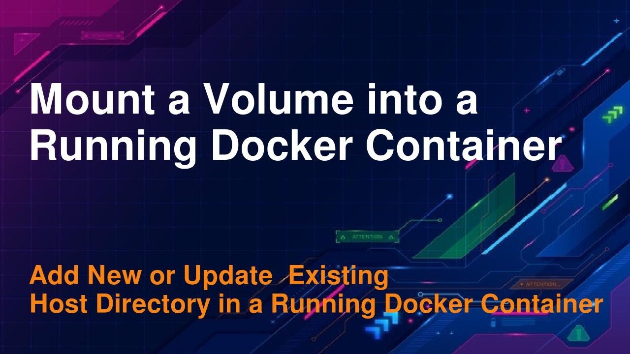 Add A Volume To An Existing Docker Container | Mount Host Directory Into A Running Docker Container