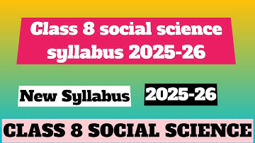 class 8 social science syllabus 2025-26 I sst syllabus class 8 2025 I class 8 syllabus 2025-26