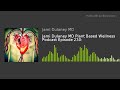 Jami Dulaney MD Plant Based Wellness Podcast Episode 230: