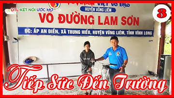 Tiếp Sức Đến Trường 2022 (3) | DTL- Kết Nối Ước Mơ