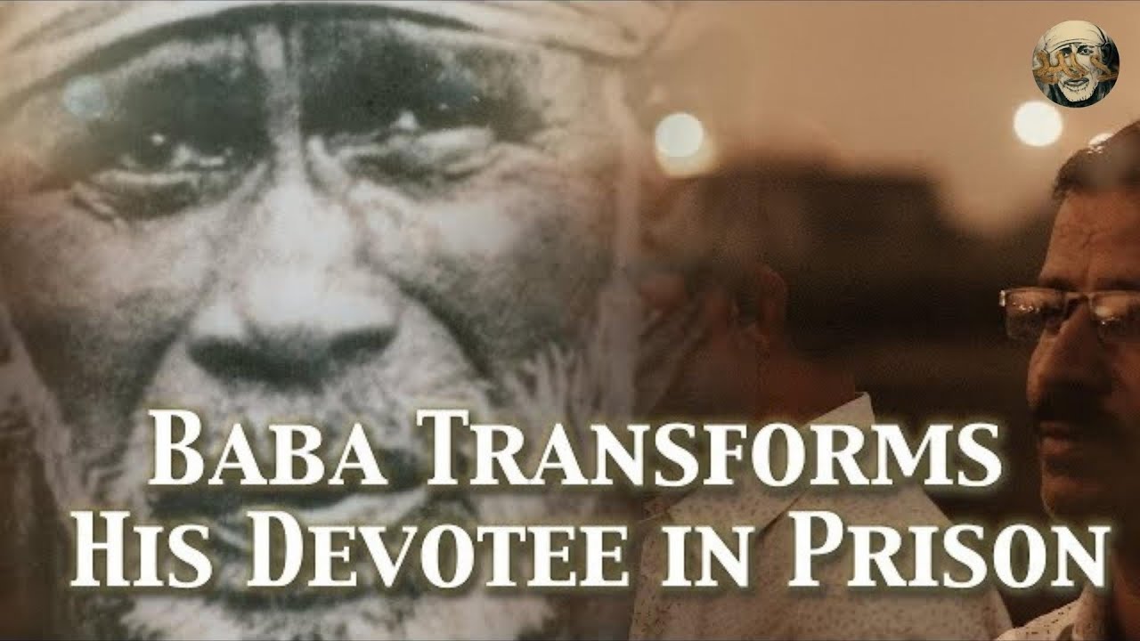 How Baba Transforms His Devotee in Prison | Sai Baba Miracle