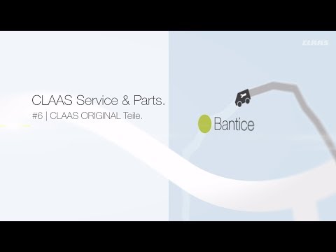 CLAAS Service and Parts. #6 | CLAAS ORIGINAL Teile.