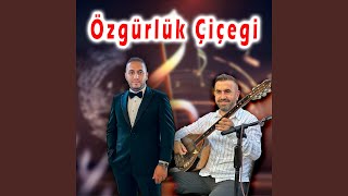 Özgürlük Çiçeğimsin